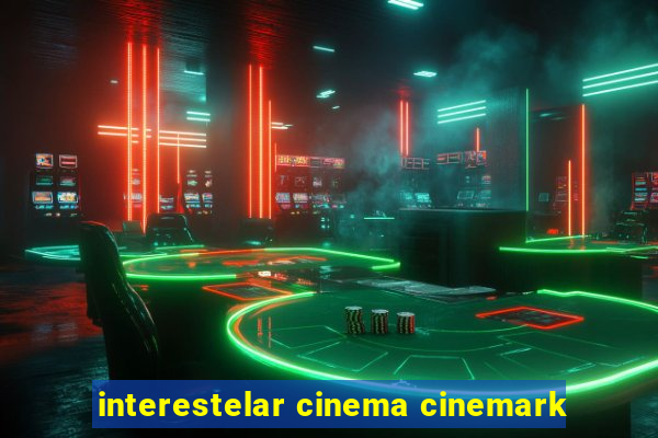 interestelar cinema cinemark